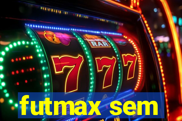 futmax sem